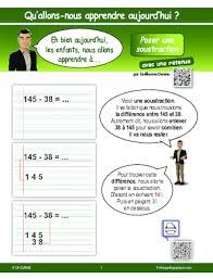 Ce sont ceux que nous avons suivis. Poser Une Soustraction Avec Une Retenue Fichespedagogiques Com