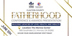 The Clayton County Fatherhood Conference and Awards