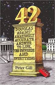 42 est la réponse la plus puissante jamais apportée au développement des. 42 Douglas Adams Amazingly Accurate Answer To Life The Universe And Everything Amazon De Gill Peter Fremdsprachige Bucher