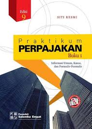 Praktikum Perpajakan Buku 1 Dan 2 Edisi 9 Siti Resmi Belbuk Com
