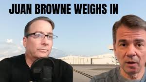 Juan Browne Weighs In [S1Ep30 audio]