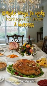 I have had so many raves about my turkey that everyone now comes to my house on thanksgiving. Simple Ways To Make Thanksgiving Dinner A Success Thanksgiving Dinner Dinner Thanksgiving Turkey Dinner
