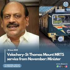 Minister TM Anbarasan announced that the Velachery–St Thomas Mount MRTS  link will be completed soon, with services set to begin in November,  addressing a long-standing demand from local residents. Read the full
