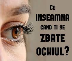 De ce se zbate ochiul. AflÄ Ce InseamnÄ DacÄ Å£i Se Zbate Ochiul Stang Yve Ro