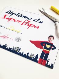Maybe you would like to learn more about one of these? Diplome Du Super Papa Momes Net