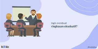 Pahami bahwa ringkasan eksekutif adalah rangkuman singkat dokumen bisnis. Contoh Ringkasan Eksekutif Paling Mudah Yuk Pelajari Di Sini