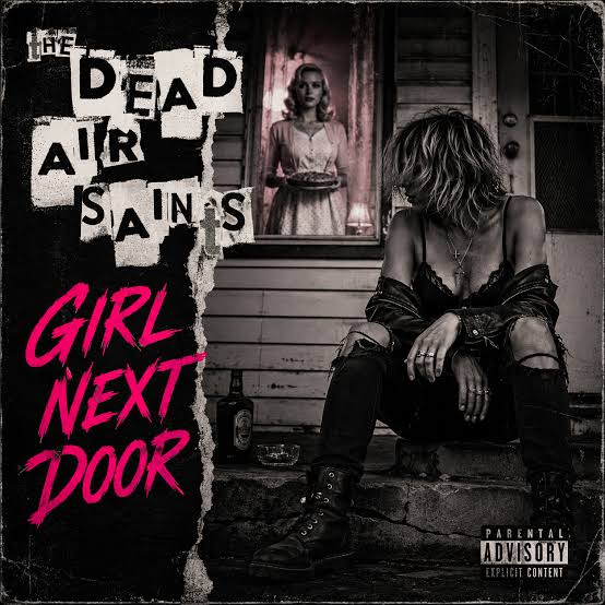 News | The Dead Air Saints Turn the Page with New Single “Girl Next Door” | The  Dead Air Saints