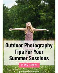 Outdoor Photography Session Tips To Beat The Heat This Summer Outdoor Photography Outdoor Photography Tips Photography Session