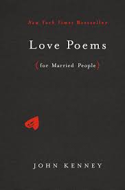 Love Poems For Married People By John Kenney 9780525540007 Penguinrandomhouse Com Books Love Poems Love Poems For Him Poems For Him