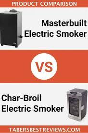 Read This Masterbuilt Electric Smoker Vs Char Broil Vs Smoke Hollow Comparison To Discover The Info Masterbuilt Electric Smokers Electric Smoker Smoker Cooking