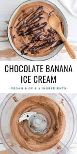 Recette De Creme Glacee Au Chocolat Et Aux Bananes A 2 Ingredients Vegetalien Elephantastiqu Nice Cream Recipe Banana Ice Cream Vegan Banana Ice Cream Recipe