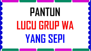 Yuk, masuk untuk gabung ke grup whatsapp ya. Inilah Kumpulan Pantun Lucu Grup Wa Yang Sepi Youtube