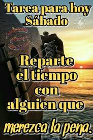 Tarea Para Hoy Sabado Reparte El Tiempo Con Alguien Que Merezca La Pena Playbill