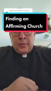Tips for Finding an Affirming Church