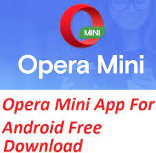 Browse the internet with high speed and stability. Opera Mini App For Android Free Download Download Opera Mini App Update Moms All
