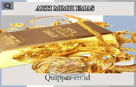 Arit mimpi membeli emas menurut islam ini adalah hal kebaikan, dimana, kamu. 18 Arti Mimpi Emas Menurut Islam Secara Lengkap