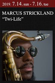 MARCUS STRICKLAND “Twi-Life” ｜マーカス・ストリックランド  “トワイ-ライフ”