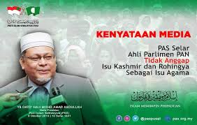 Lot 7896, jalan sepakat, kampung bahagia bangi, 43000 kajang, selangor darul ehsan. Pas Selar Ahli Parlimen Pan Tidak Anggap Isu Kashmir Dan Rohingya Sebagai Isu Agama Berita Parti Islam Se Malaysia Pas