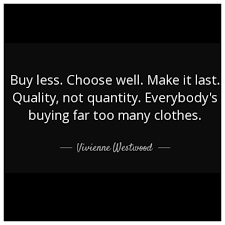quote to reduce consumerism minimalism in fashion