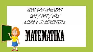 Soal bahasa arab ini sebagai tambahan latihan untuk para peserta didik yang saat ini sedang duduk di bangku sekolah khususnya di mts, selamat mempelajari kerjakan soal yang kamu anggap mudah terlebih dahulu teliti kembali sebelum dikumpulkan sersan serius tapi santai. Soal Uas Matematika Kelas 4 Sd Semester 2 Kunci Jawaban Soal Latihan Pat Ukk Pilihan Ganda Essay Halaman All Tribun Pontianak