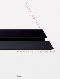 Download Pdf Sony Design Making Modern Free Epub Mobi Ebooks Sony Design Free Books Download Free Ebooks Download