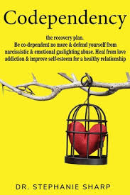 Learn about the codependent narcissist trap. Codependency The Recovery Plan Be Co Dependent No More Defend Yourself From Narcissistic Emotional Gaslighting Abuse Heal Fro Paperback Boulder Book Store
