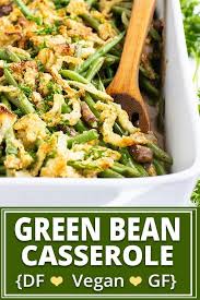 Green Bean Casserole Recipe Gluten Free Vegan Evolving Table Recipe Greenbean Casserole Recipe Homemade Green Bean Casserole Green Bean Casserole