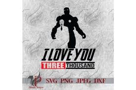 You might also be interested in… you & me love #2 svg cut file. I Love You 3000 Svg Father S Day Parenting Dad Svg 299663 Cut Files Design Bundles