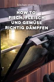 Fisch Fleisch Und Gemuse Richtig Dampfen Kitchen Stories Rezept Dampfgarer Rezepte Kombi Dampfgarer Fleisch