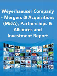 Weyerhaeuser Company Mergers Acquisitions M A Partnerships Alliances And Investment Report