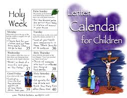 They can see the 40 days pass by and see easter approaching! Lenten Calendar For Children The Kids Bulletin
