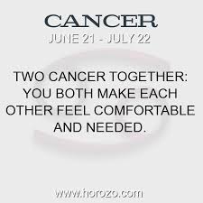 Often this match has soulmate potential! Cancer Fact Two Cancer Together You Both Make Each Other Feel Comfortable And Needed