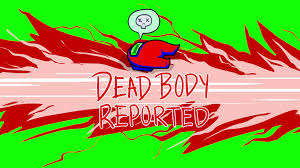 The 2d crewmate is publishe. Among Us Dead Body Reported Greenscreen Sound Effects Meme Soundboard Voicy Network
