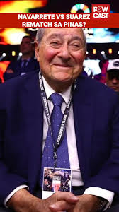 Bob Arum looking to make Navarrete vs Suarez rematch in the Philippines?  #Boxing #Powcast