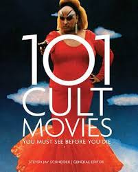 Top 10 favourite lists (10 lists) list by filmbuilder. 101 Cult Movies You Must See Before You Die Steven Jay Schneider 9781845436063