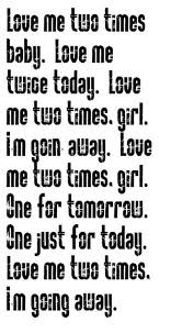 Love Me Two Times Music Quotes Lyrics Music Quotes Song Lyric Quotes