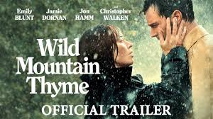 Дон вичерли, джон тенни, кристофер уокен и др. Wild Mountain Thyme Official Trailer Coming Soon Youtube