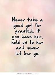 Pin By Zoran Stojsavljevic On Quotes Granted Quotes Good Girl Quotes Go For It Quotes