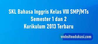 Pg pr bahasa inggris kelas viii semester 2. Analisis Skl Bahasa Inggris Kelas 8 K13 Tahun 2021 2022