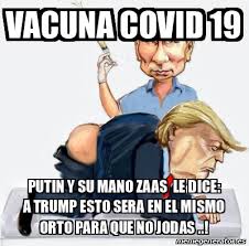 Preguntas frecuentes, cuándo y dónde me vacuno. Meme Personalizado Vacuna Covid 19 Putin Y Su Mano Zaas Le Dice A Trump Esto Sera En El Mismo Orto Para Que No Jodas 31849781