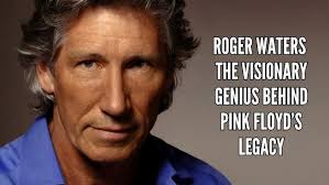 Roger Waters The Visionary Genius Behind Pink Floyd’s Legacy