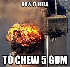 How It Feels To Chew 5 Gum How It Feels To Chew 5 Gum Quickmeme