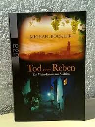 Mit jeder gelesenen seite wuchs meine anzahl der sterne. Tod Oder Reben Ein Wein Krimi Aus Sudtirol Michael Bockler Buch Gebraucht Kaufen A01yk3e501zza