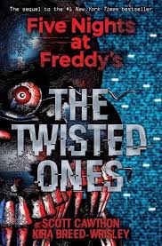 The Twisted Ones Five Nights At Freddy S Paperback By Scott Cawthon Fnaf Book Five Nights At Freddy S Fnaf