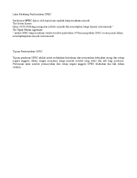 Faktor yang melatarbelakangi pembentukan apec adalah: Latar Belakang Dan Tujuan Opec