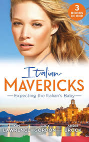 Italian Mavericks: Expecting The Italian's Baby: One Night to Wedding Vows 