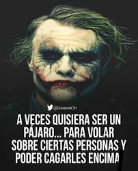 Pin De Karianny Castillo En Pensamientos Joker Frases Frases Frases Del Guason