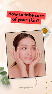 How to take care of your skin?