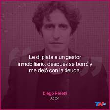 Teniendo una nariz de tucán me imagino que se debe sentir mal. Ultimas Noticias De Diego Peretti Tn
