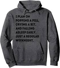David Plan a Weeknight Pill Creek T-shirt Pullover Hoodie